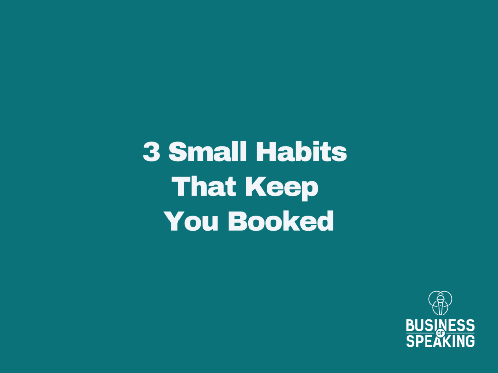 Text reads: 3 Small Habits That Keep You Booked