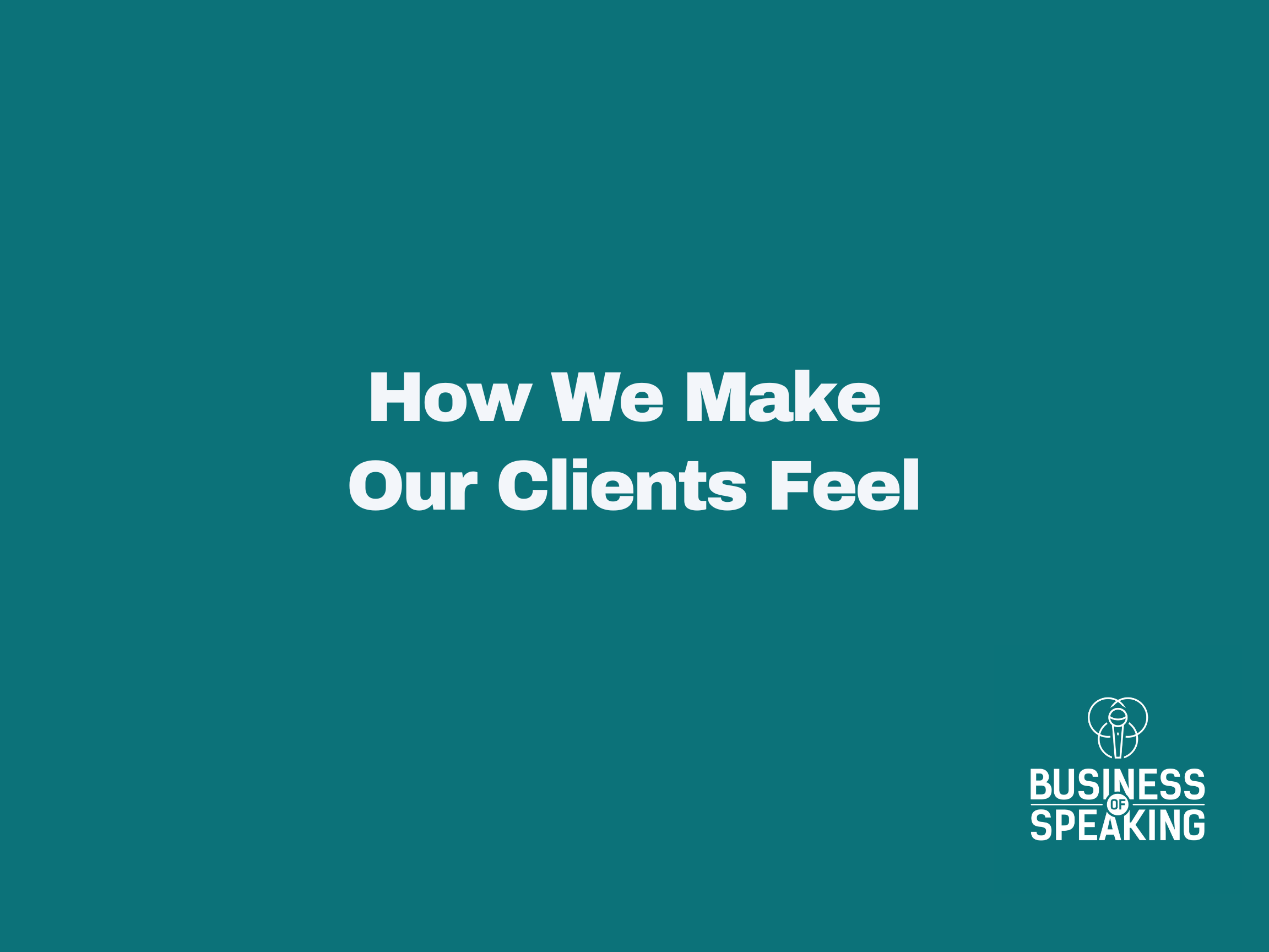 Test reading: How We Make Our Clients Feel